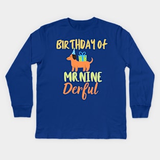 Birthday Mr.nine derful Kids Long Sleeve T-Shirt